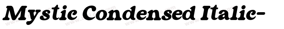Mystic Condensed Italic字体转换